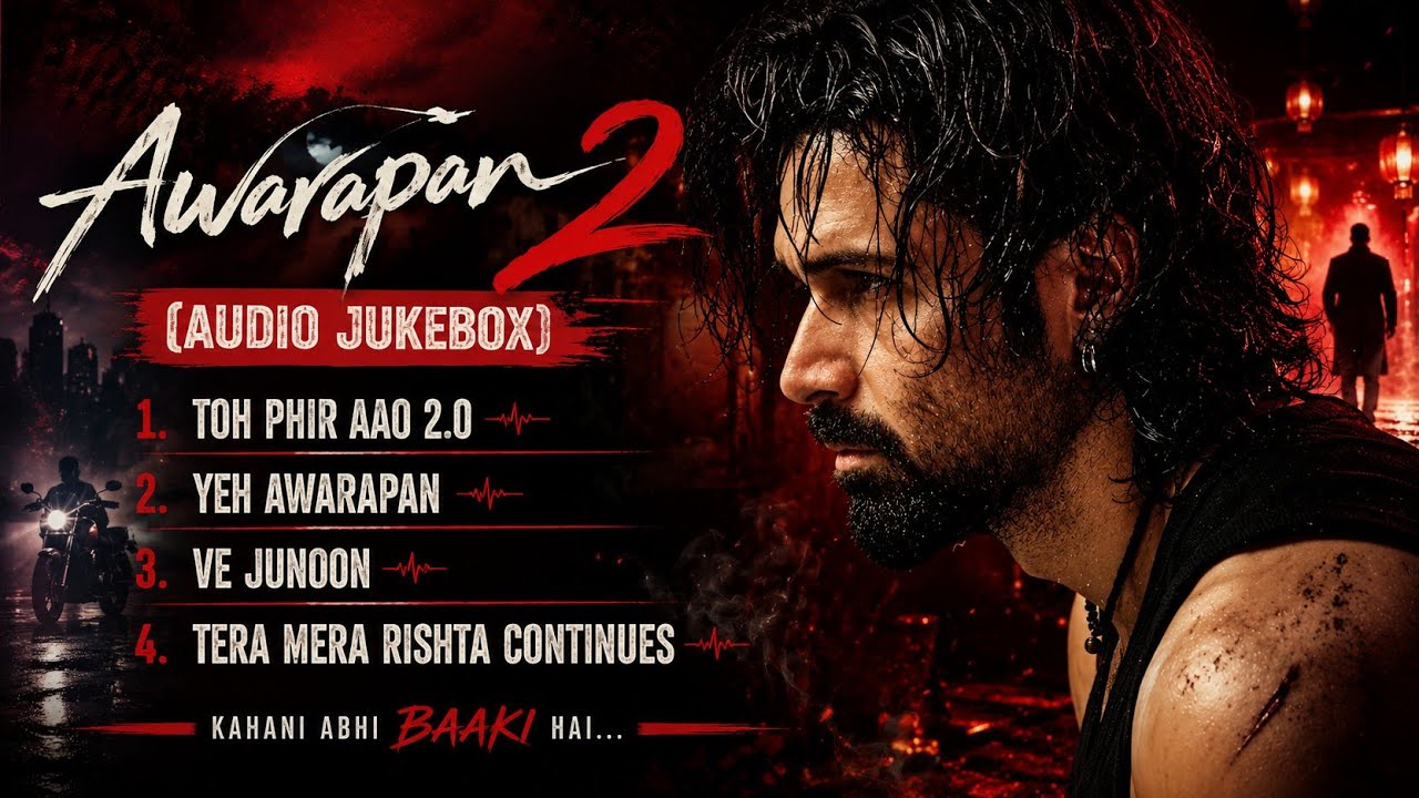 Awarapan 2 (Audio Jukebox)| Toh Phir Aao 2.0 | Yeh Awarapan | Ve Junoon | Tera Mera Rishta Continues