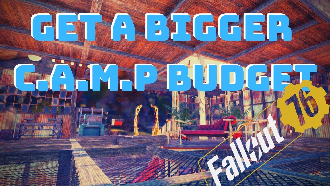 *Increase* Your CAMP Budget | Fallout 76