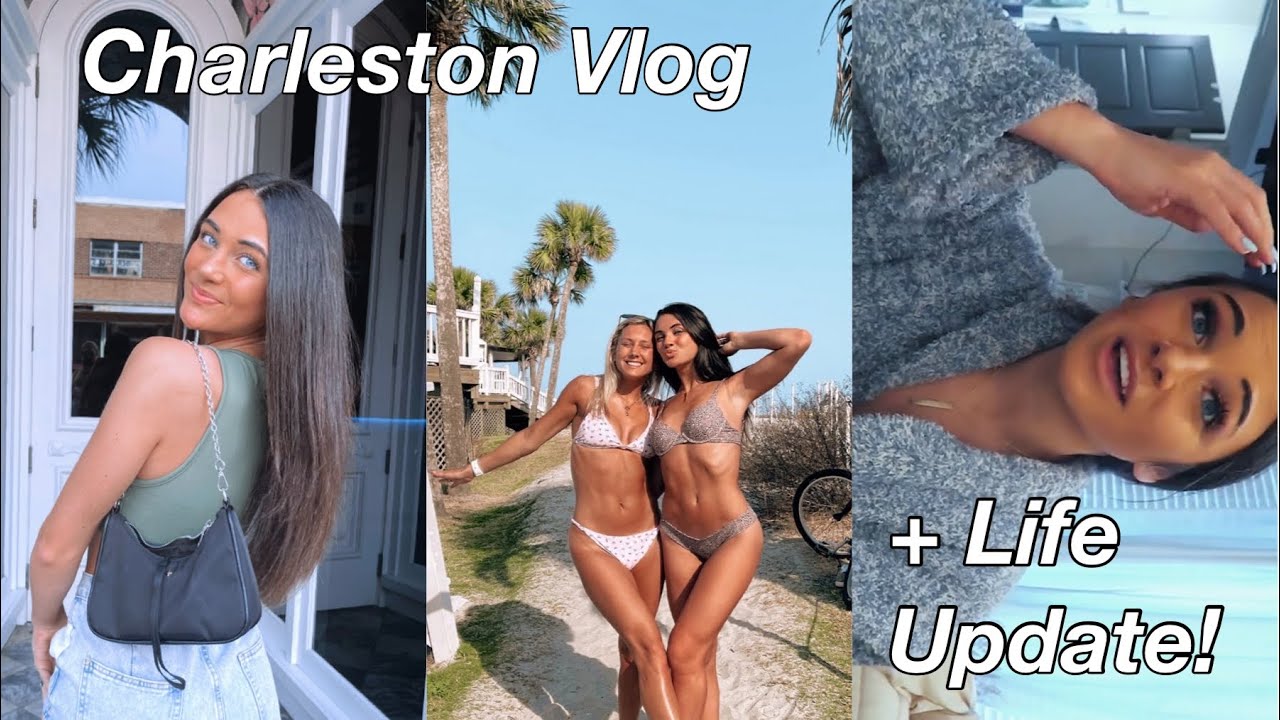 Charleston Vlog + LIFE UPDATE