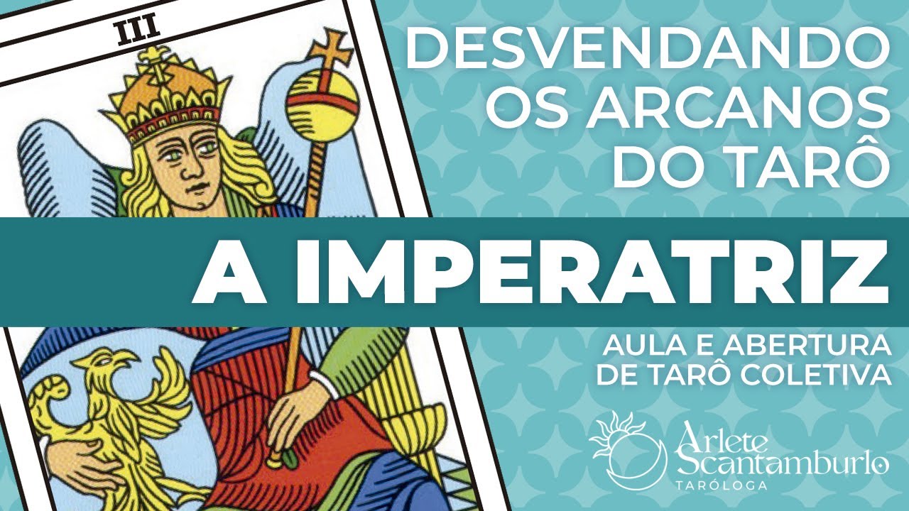 A IMPERATRIZ | DESVENDANDO OS ARCANOS DO TARÔ