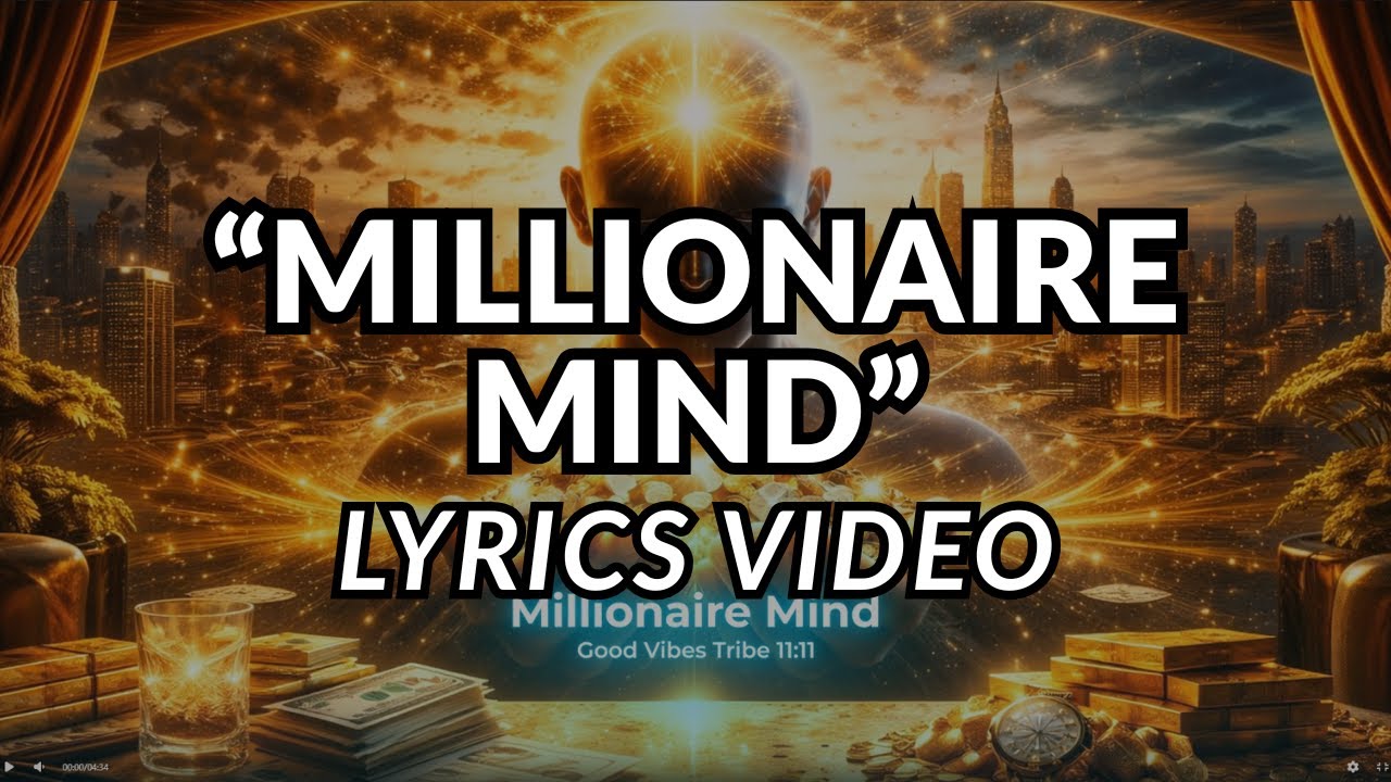 Millionaire Mind - Lyrics Video