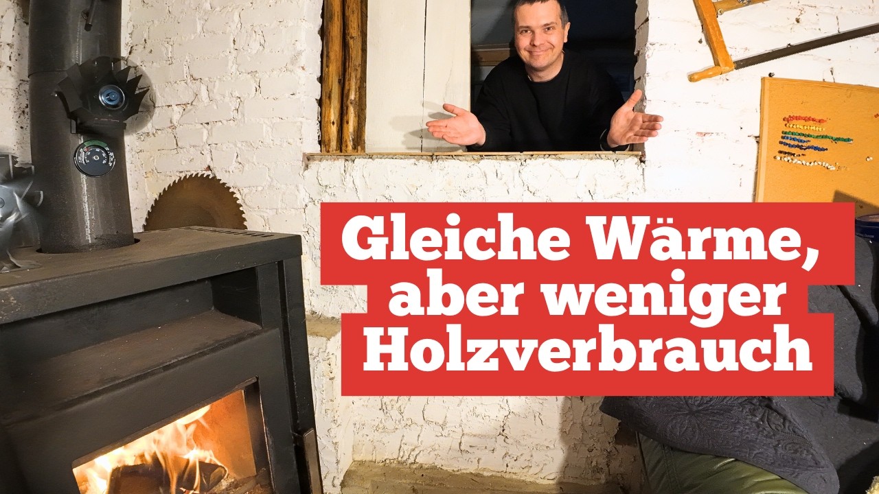 Gleiche Wärme, aber weniger Holzverbrauch