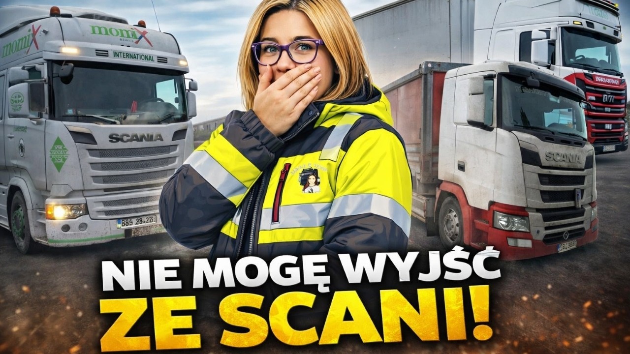 Magda w trasie #11 - Nie mogę wyjść ze SCANI!