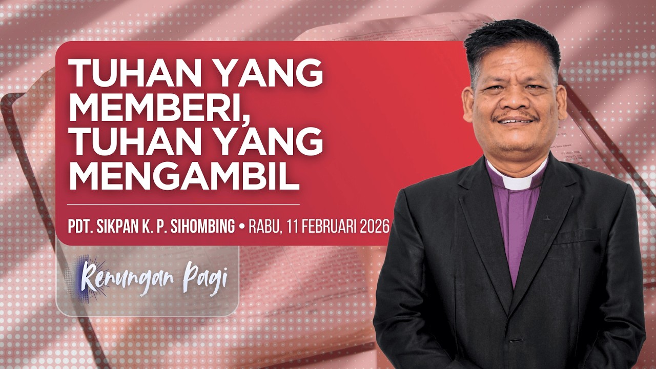Renungan Pagi • Rabu, 11 Februari 2026 • HKBP Ressort Tanjung Priok