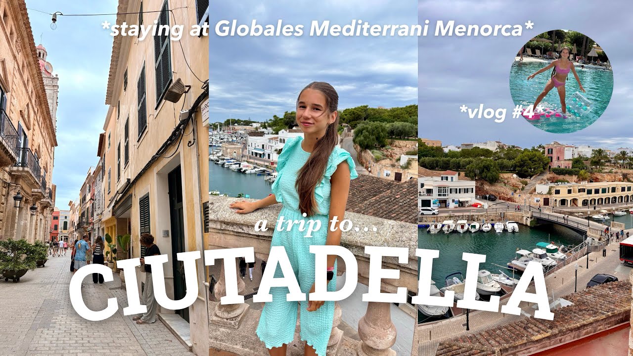 VISITING CIUTADELLA! 🇪🇸| A beautiful town in Menorca | *staying at Globales Mediterrani* | vlog #4