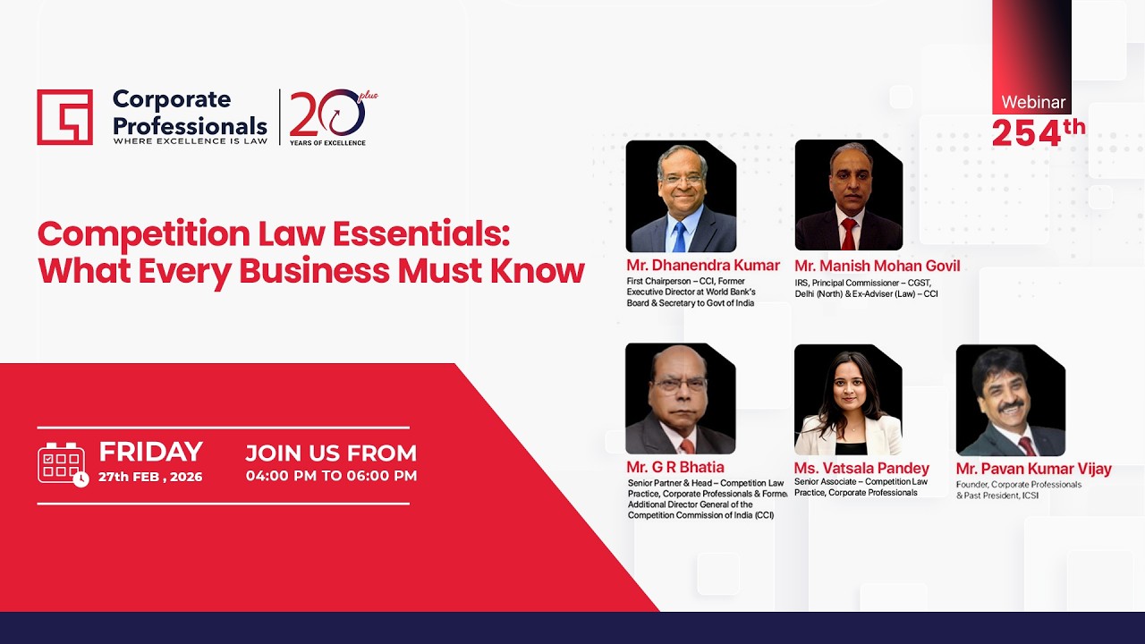 254th Webinar on “Competition Law Essentials: What Every Business Must Know”
