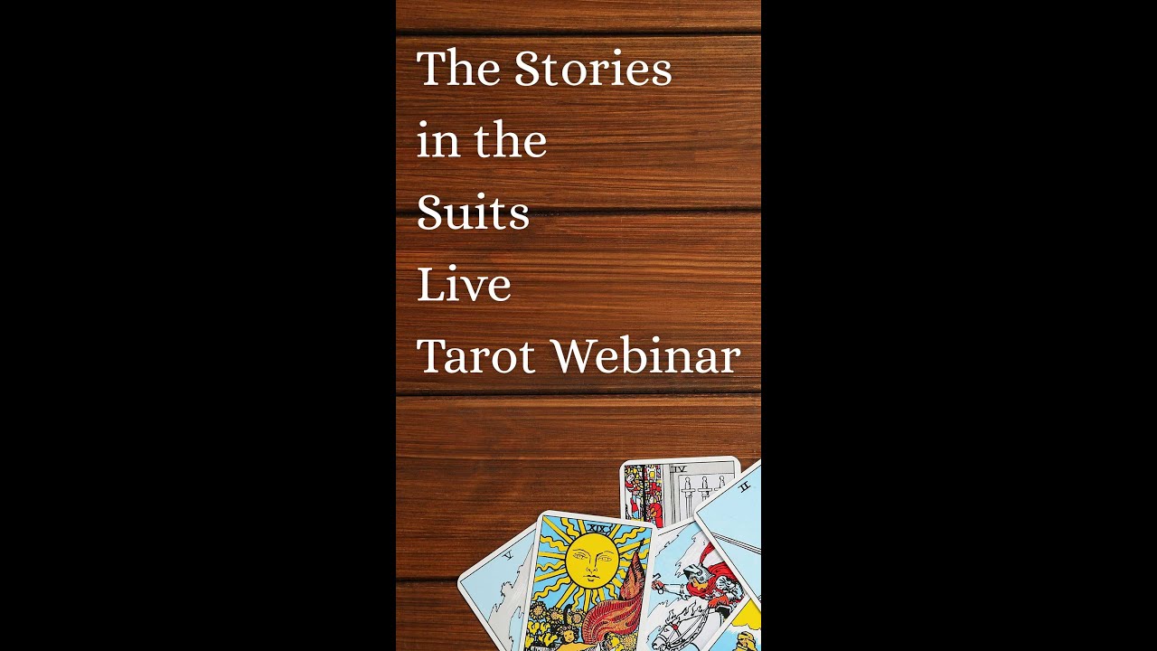 (Portrait) The Stories in the Suits Live Tarot Webinar