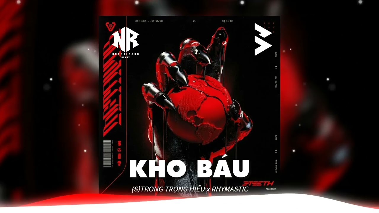 KHO BÁU REMIX (BENN REMIX) | (S)TRONG TRỌNG HIẾU X RHYMASTIC | ANH CHƯA BAO GIỜ NGỪNG MỘT NGÀY NH...