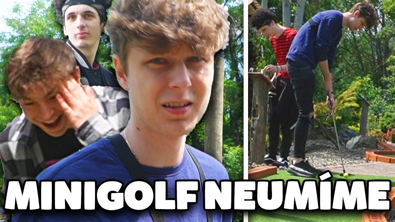 BYL ŠPATNÝ NÁPAD JÍT HRÁT MINIGOLF S NIMA (míček v řece)