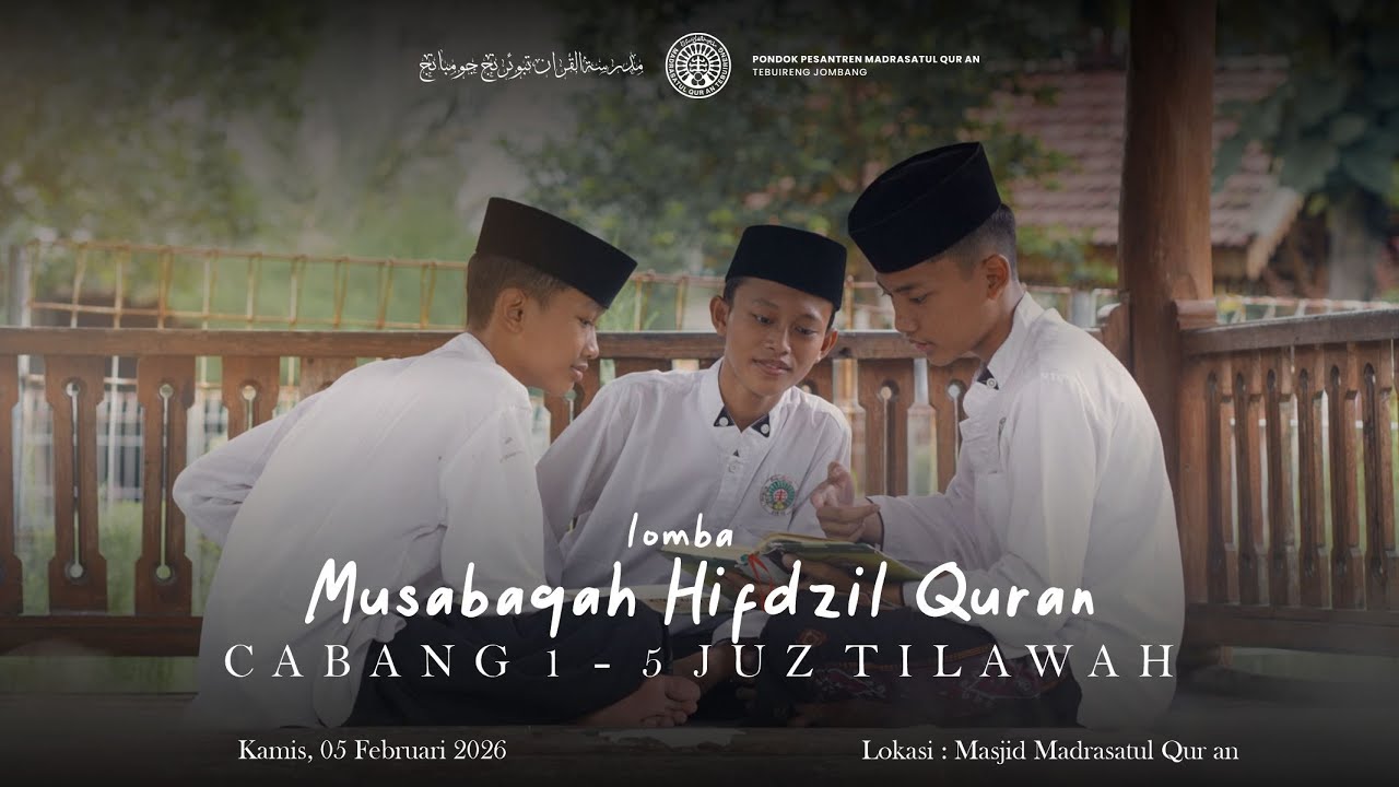 🔴 LIVE!! MUSABAQAH HIFDHIL QUR AN CABANG 1-5 JUZ TILAWAH || DEP. PENDIDIKAN || PP. MADRASATUL QUR AN