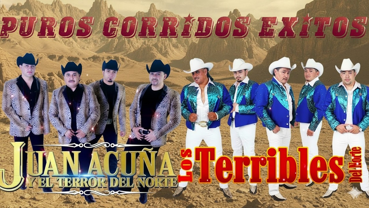 Juan Acuña y El Terror Del Norte vs Los Terribles Del Norte 🔥 Corridos Norteños Mix Éxitos