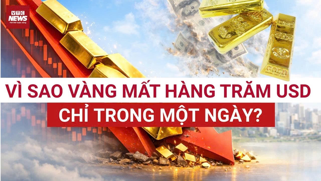 Cú rơi mạnh nhất từ đầu tháng: Vì sao vàng mất hàng trăm USD chỉ trong một ngày? | VTC News