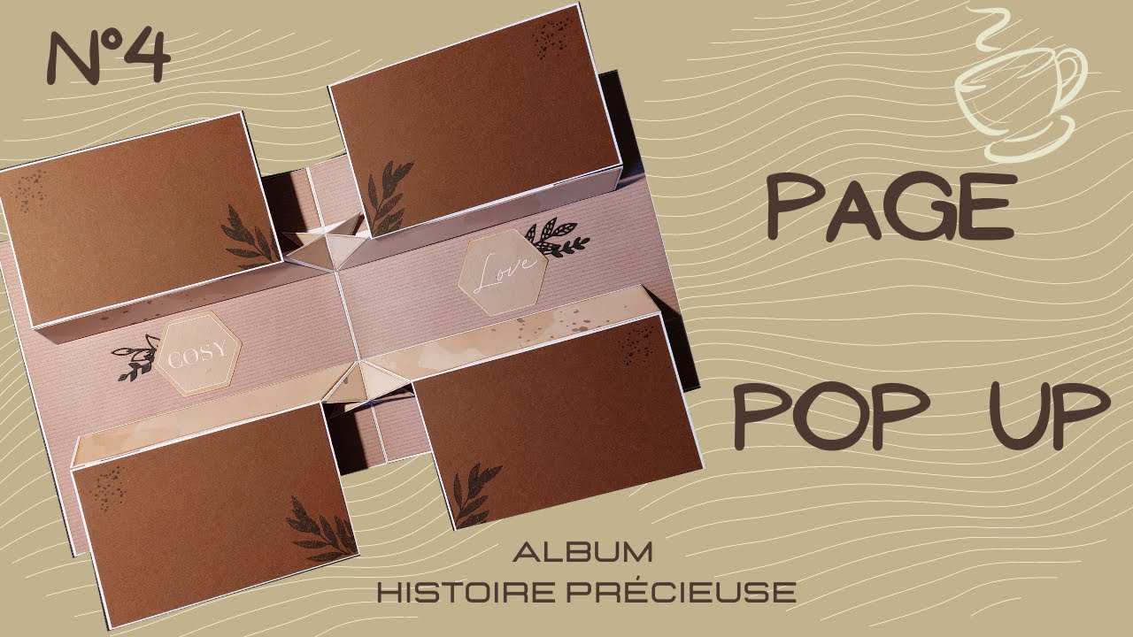 Page POP UP album scrap Histoire Précieuse tuto 4 Papiers Action