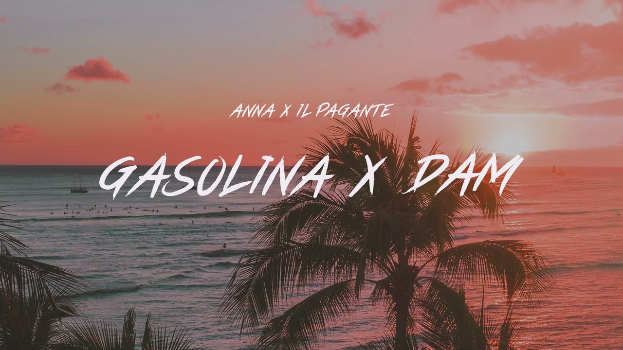 GASOLINA X DAM (SAMUELE BRIGNOCCOLO MASHUP)