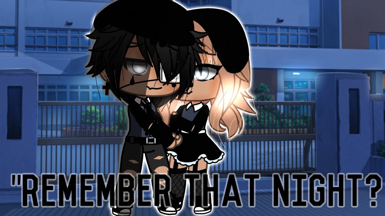 Remember that night - Sara Kays| glmv|