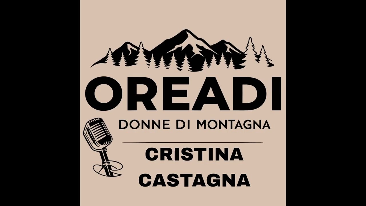 Cristina Castagna - Oreadi Donne di montagna