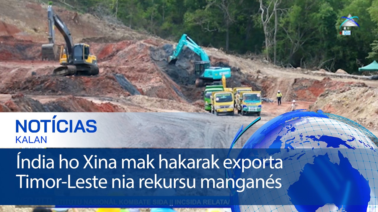 Índia ho Xina mak hakarak exporta Timor-Leste nia rekursu manganés