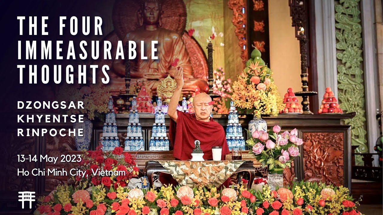 The Four Immeasurable Thoughts, May 13 - 14 2023, Ho Chi Minh City, Vietnam - Part 1