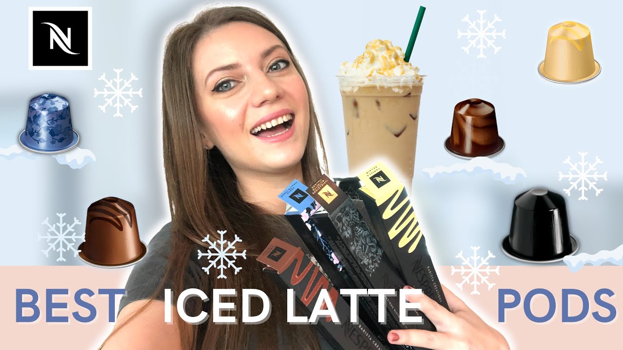 5 BEST Nespresso Pods For ICED LATTE Recipe ❄️/ Original Line Capsules