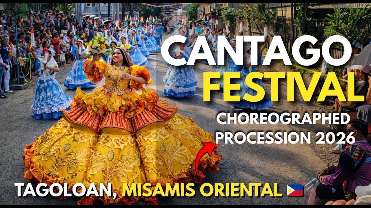 7th CANTAGO FESTIVAL 2026: Grand Choreographed Procession | Tagoloan, Misamis Oriental