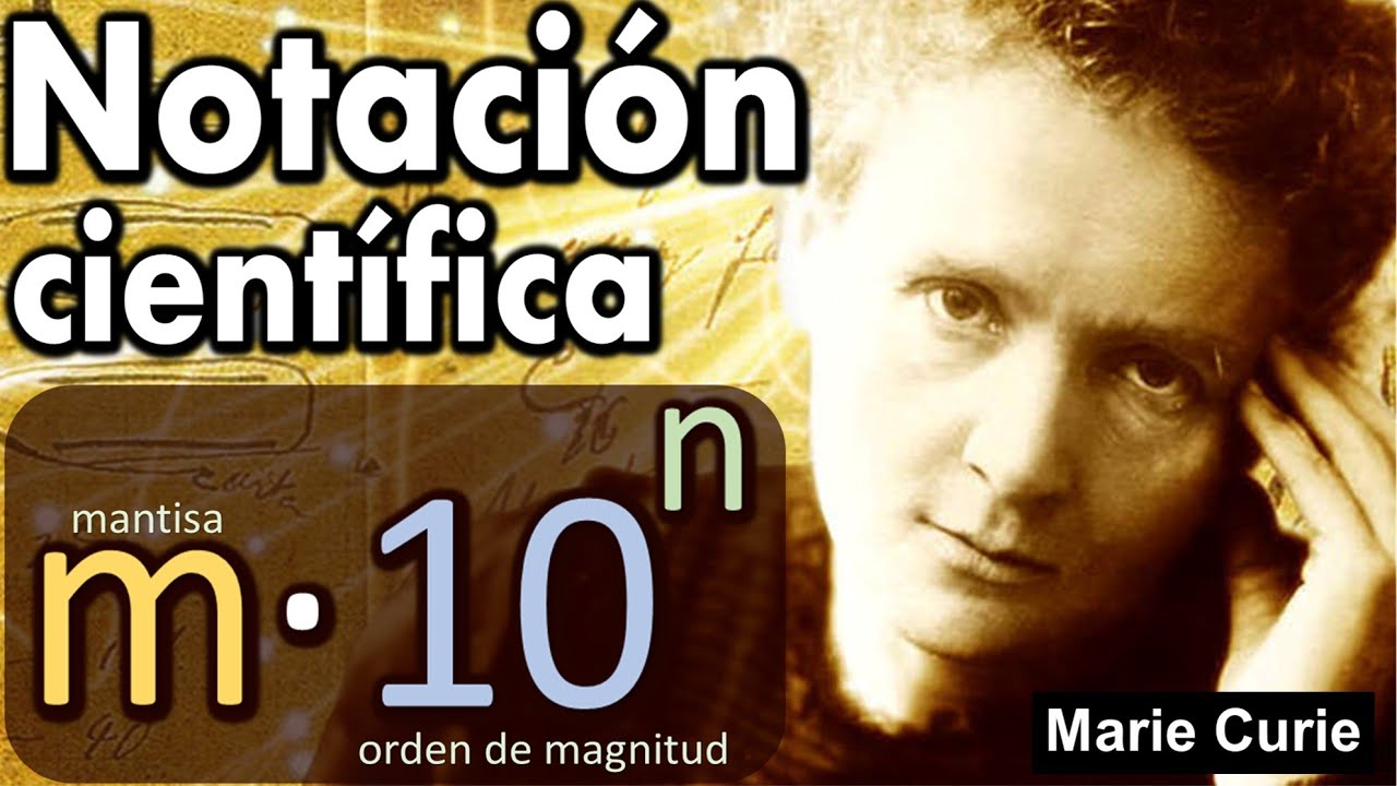 Todo lo que tienes que saber sobre números en notación científica