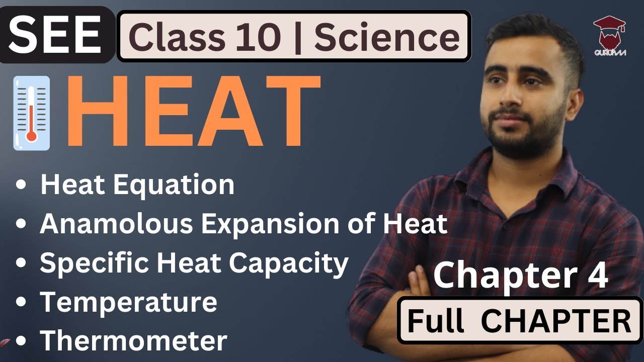 Heat || Class 10 Science Chapter 4 in Nepali || Heat Equation | Specific Heat Capacity -Full Chapter