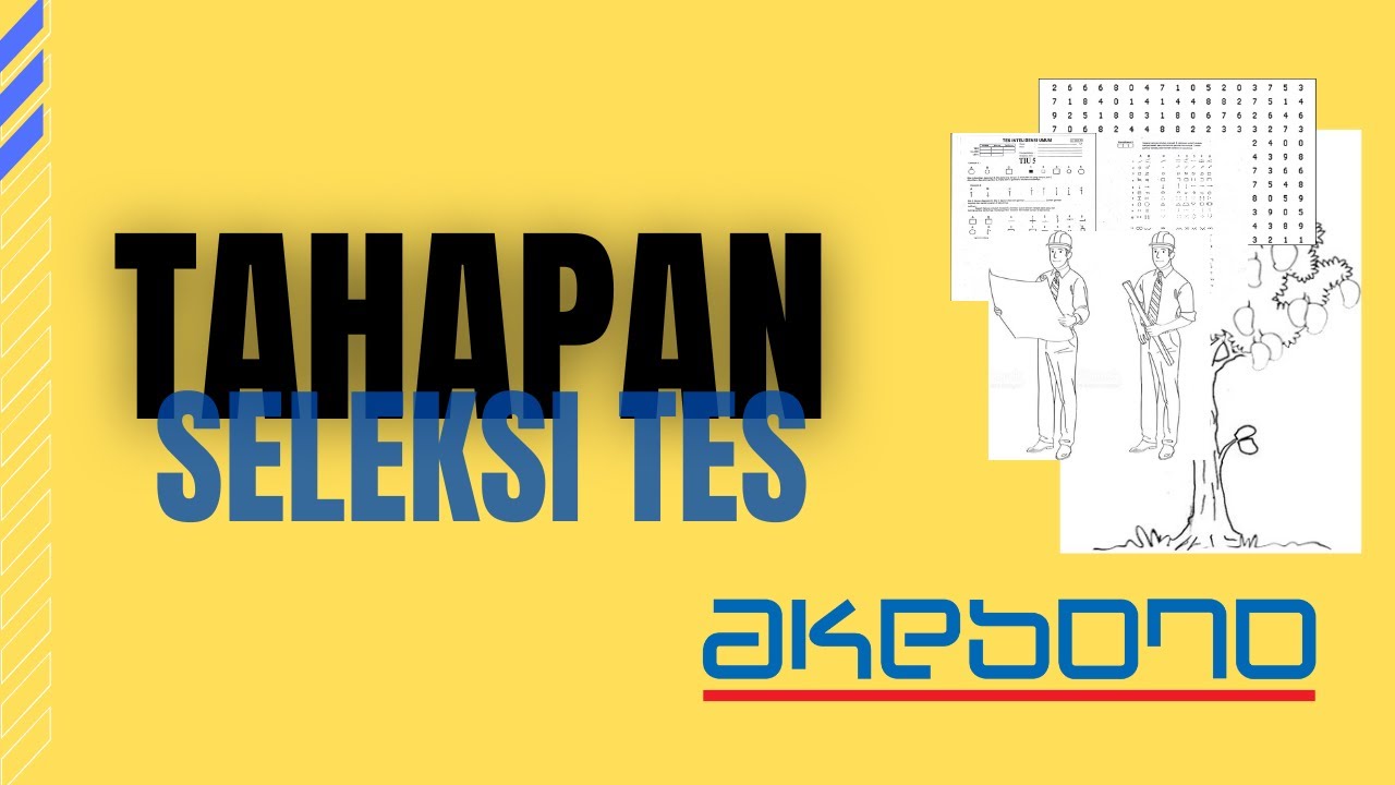 Akebono Break Astra Indonesia - Tahapan Seleksi Lengkap dan Kisi-Kisi Psikotesnya