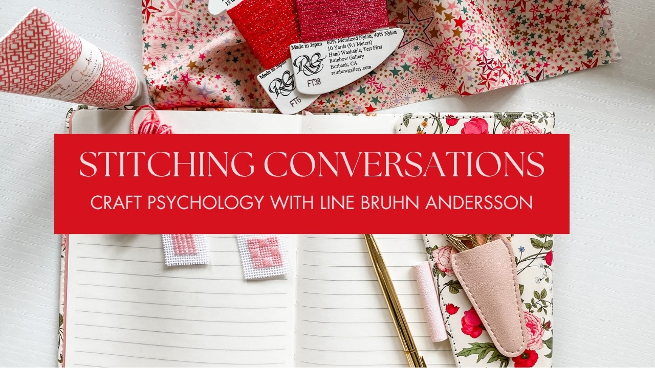 Craft Psychology and the Power of Making: A Conversation with Line Bruhn Andersson