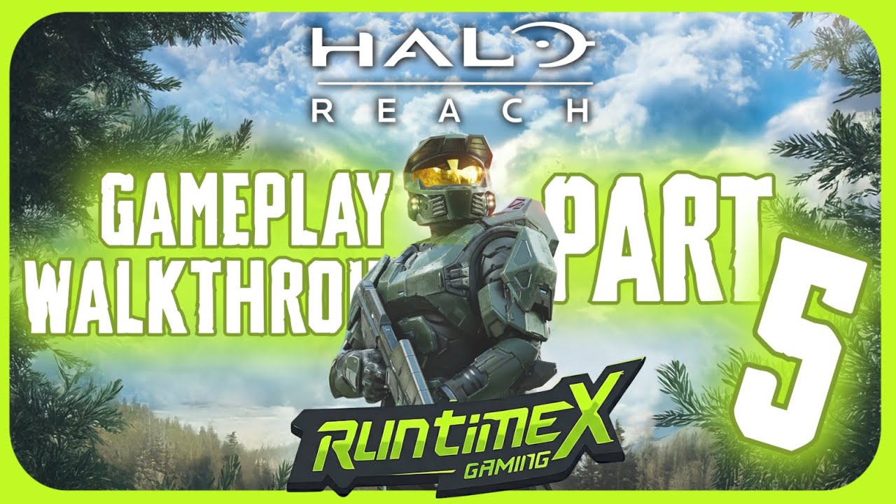 Halo Reach Walkthrough PART 5 - RuntimeX Gaming