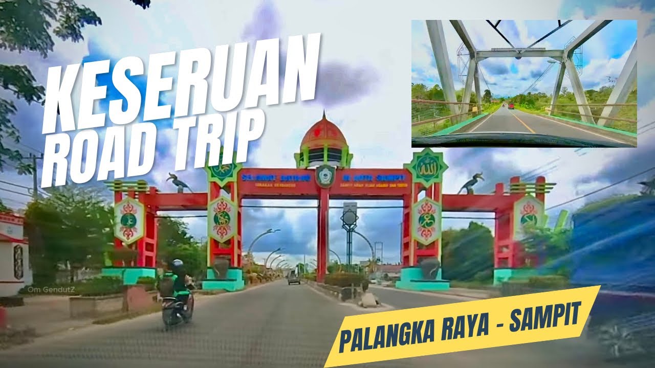 Road Trip Melintas Jalan Trans Kalimantan Naik Mobil Dari Palangkaraya ke Sampit Full Adventure