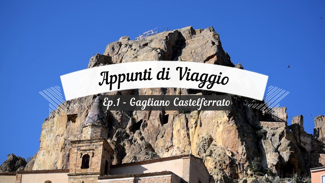 Appunti di Viaggio – Gagliano Castelferrato, un ecosistema pieno di eccellenze
