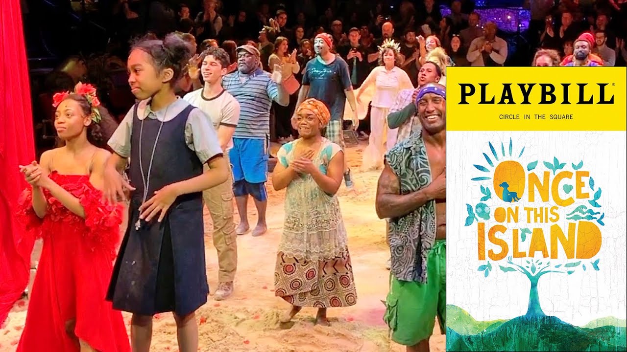Once On This Island - Final Curtain Call - 1/6/19