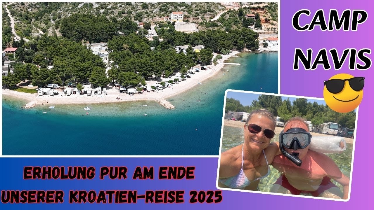 CAMP NAVIS🏝️ mit Stellplätzen in direkter Strandlage🌅Camping in Kroatien direkt am Meer!!!