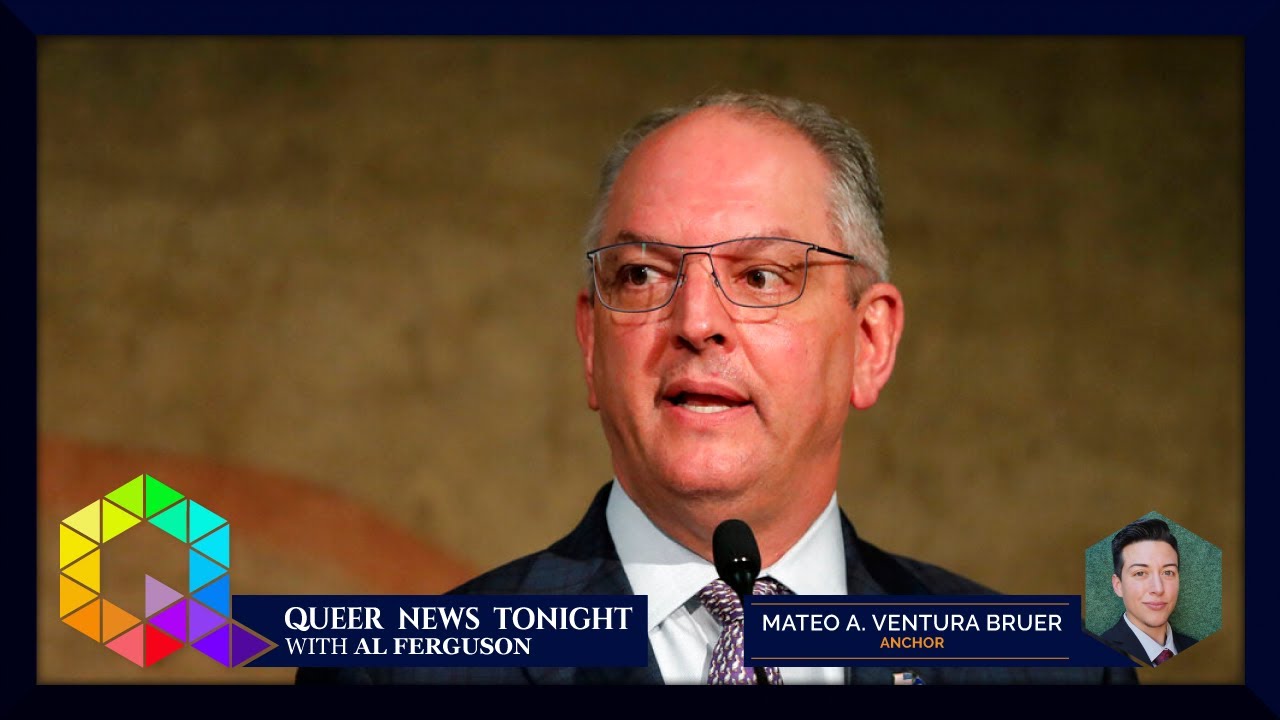 Louisiana Gov John Bel Edwards Promises To Veto Every Anti LGBTQ+ Bill
