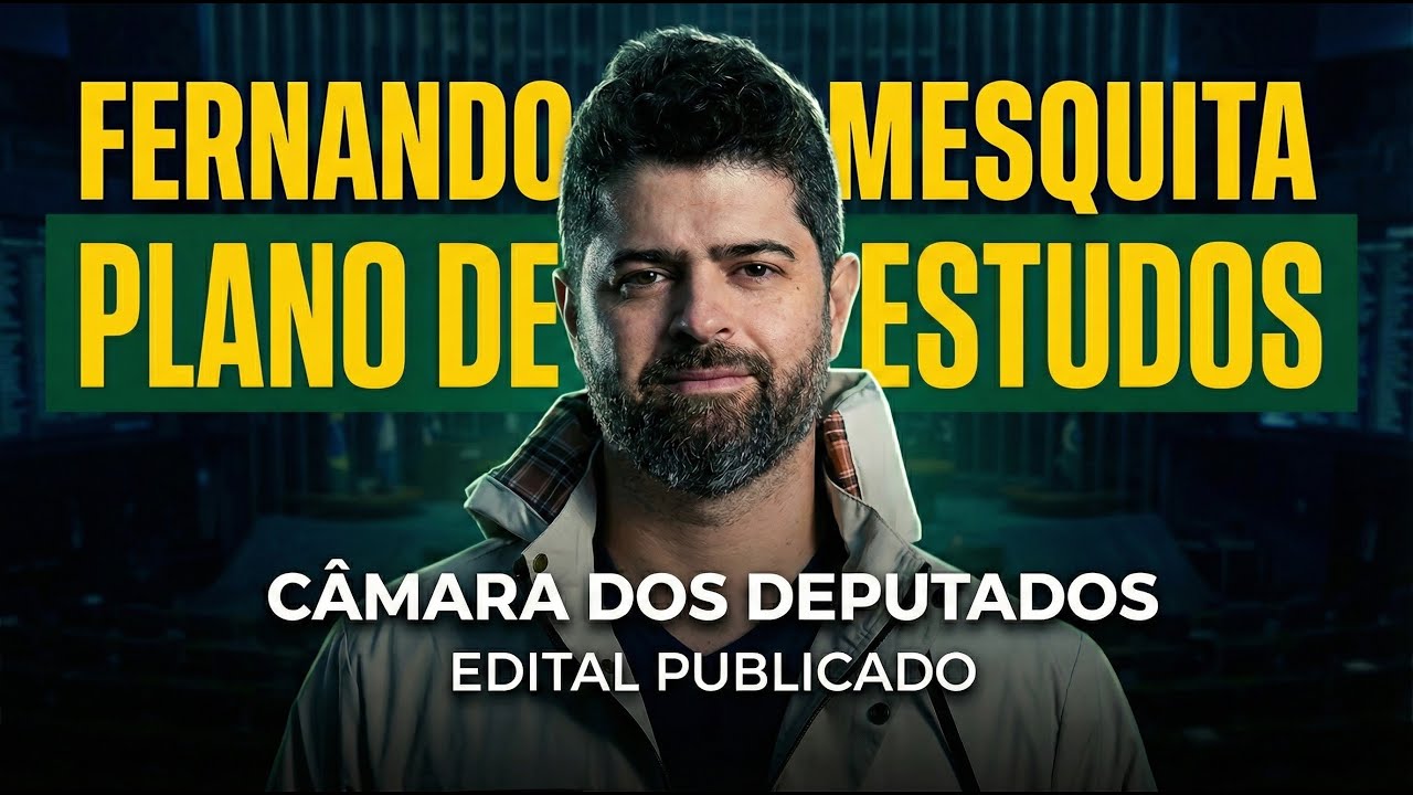 🚨 PLANO DE ESTUDOS - Câmara dos Deputados 2026 (Analista e Técnico)