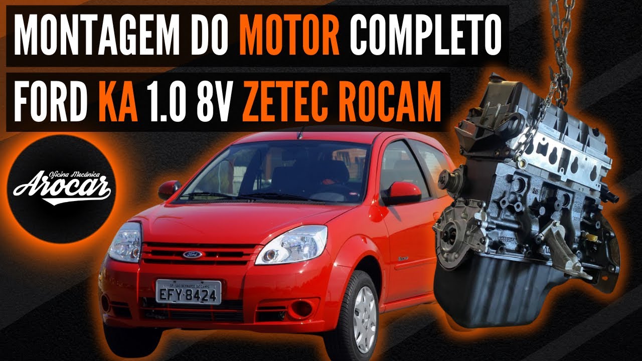 Montagem do Motor do Ford Ka 1.0 8V Zetec Rocam - Oficina Mecânica Arocar
