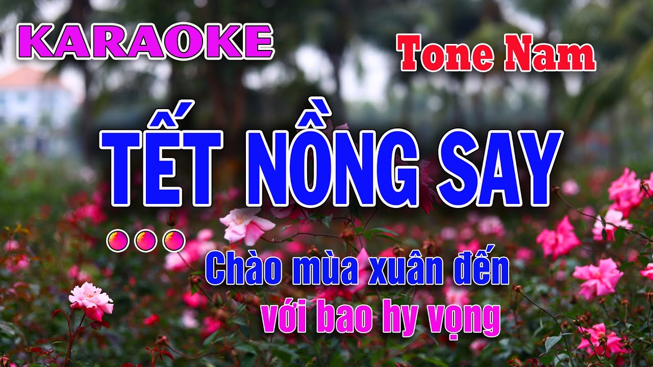 Tết Nồng Say Karaoke 🔥 Tông Nam Beat Gốc 🔥 Nhạc Tết sôi động