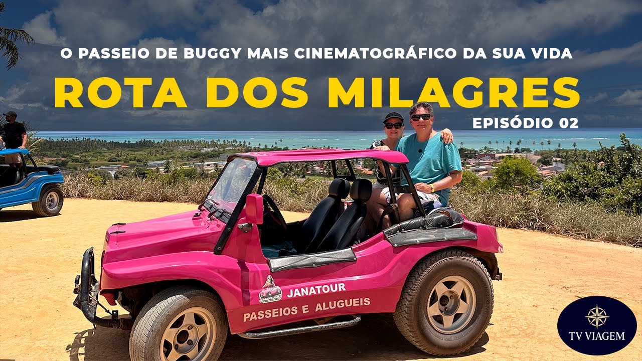 ROTA DOS MILAGRES: O Passeio de Buggy Mais Cinematogr&aacute;fico da Sua Vida!