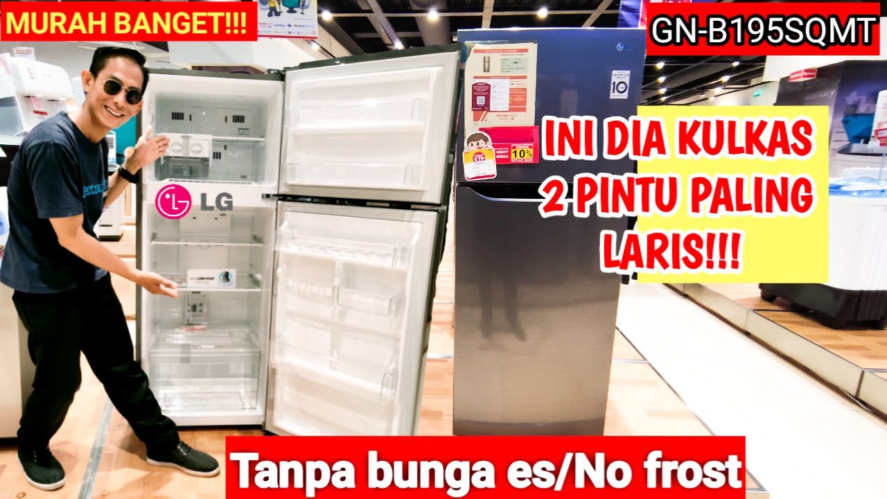 REKOMENDASI KULKAS 2 PINTU TERBAIK DAN HEMAT LISTRIK LG GN-B195SQMT
