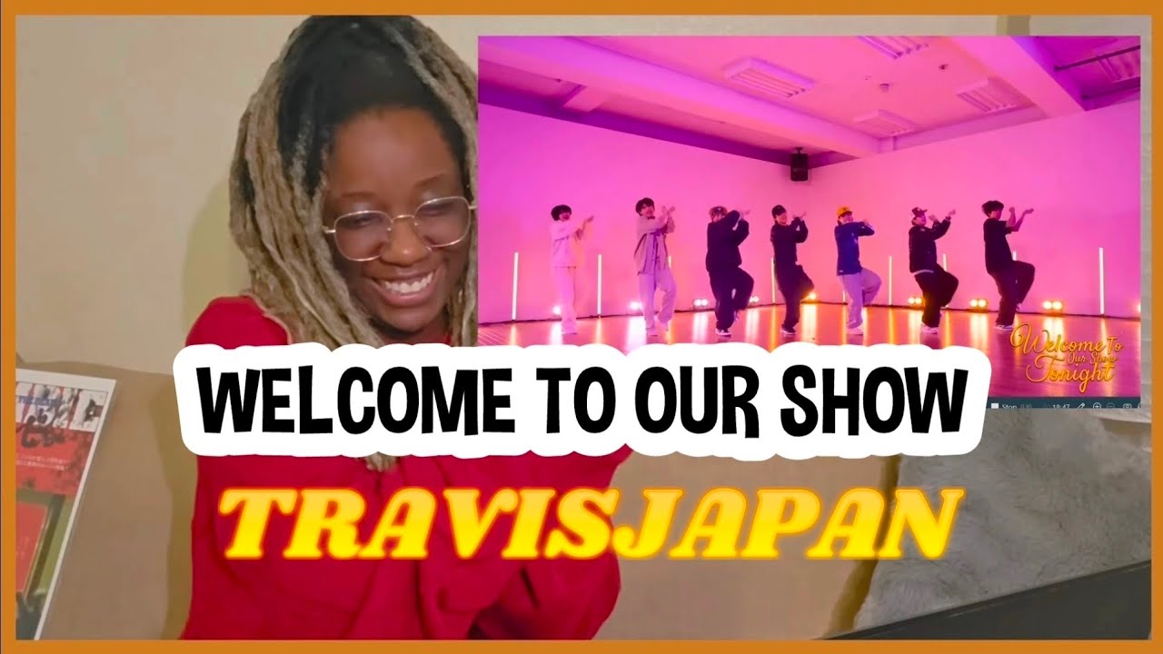 TRAVIS JAPAN | 'WELCOME TO OUR SHOW TONIGHT' MUSIC VIDEO and DANCE PRACTICE-