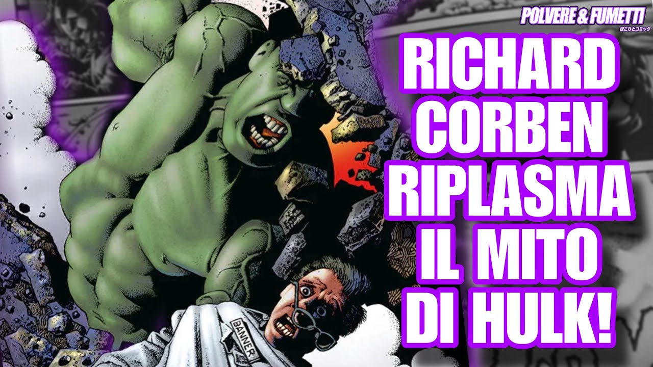 Hulk: Banner, Richard Corben riporta le origini di Hulk all'orrore | Polvere & Fumetti