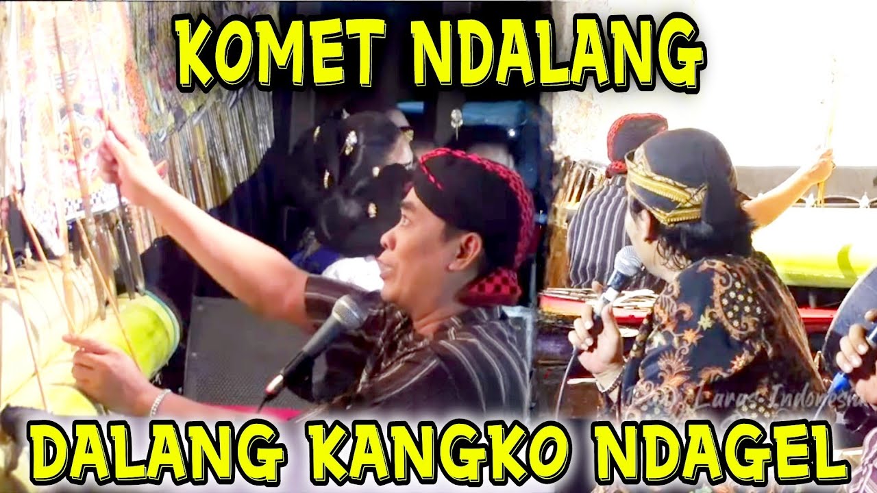 TERBARU!! CAK KOMET NDALANG, DALANG KANGKO NDAGEL