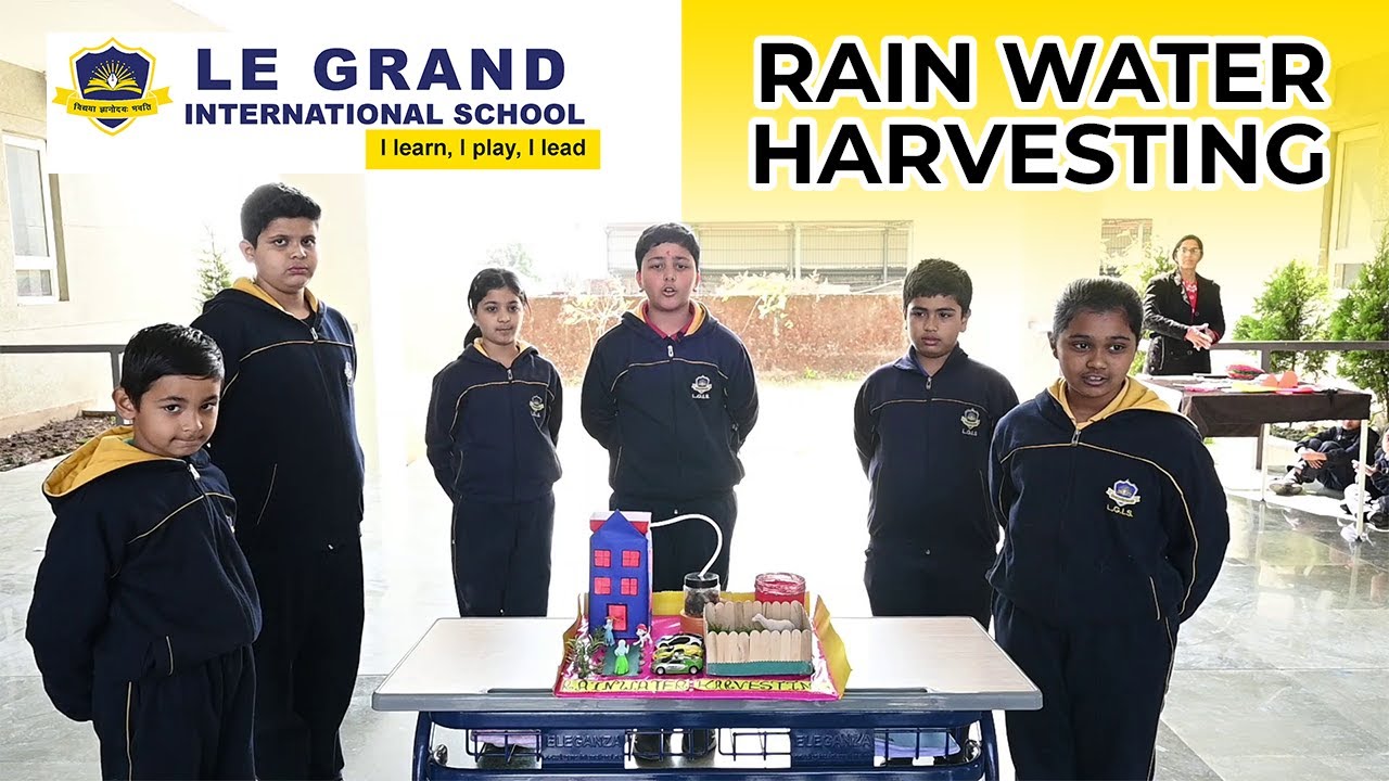 Rainwater Harvesting Model by class IV Students of Le Grand International School, Dehradun