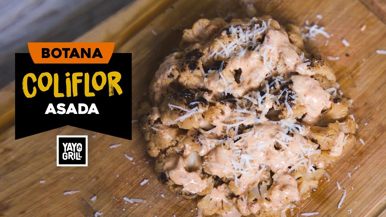 COLIFLOR ASADA! Buenísima! | YAYOGRILL
