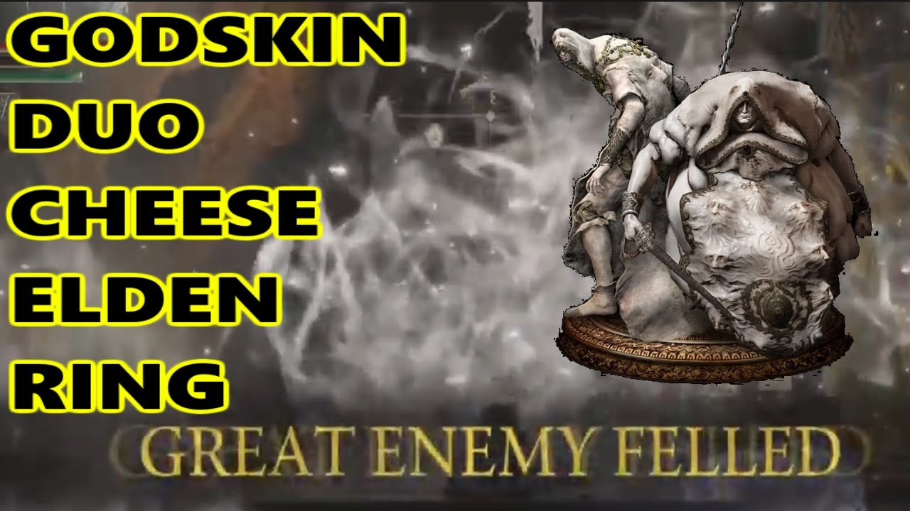 Godskin Duo Cheese - Godskin Duo Elden Ring Boss Strategy