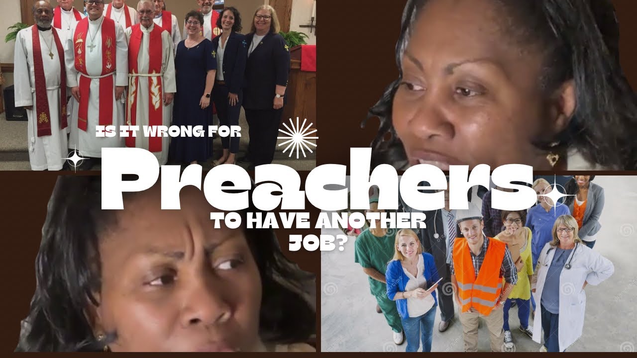 Is It Wrong For Preachers To Have Another Job?
