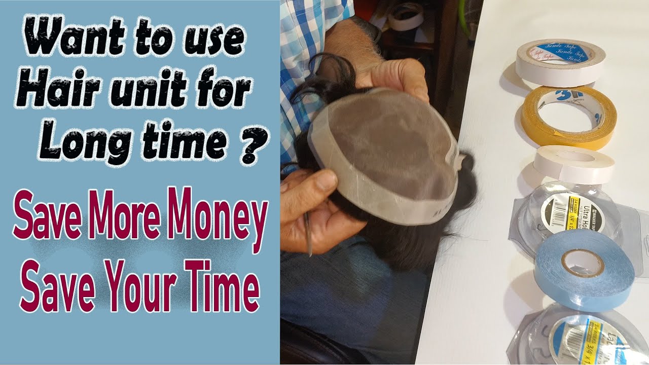 How to use hair wig tape  | How to use hair unit for long time | Hair Skill |