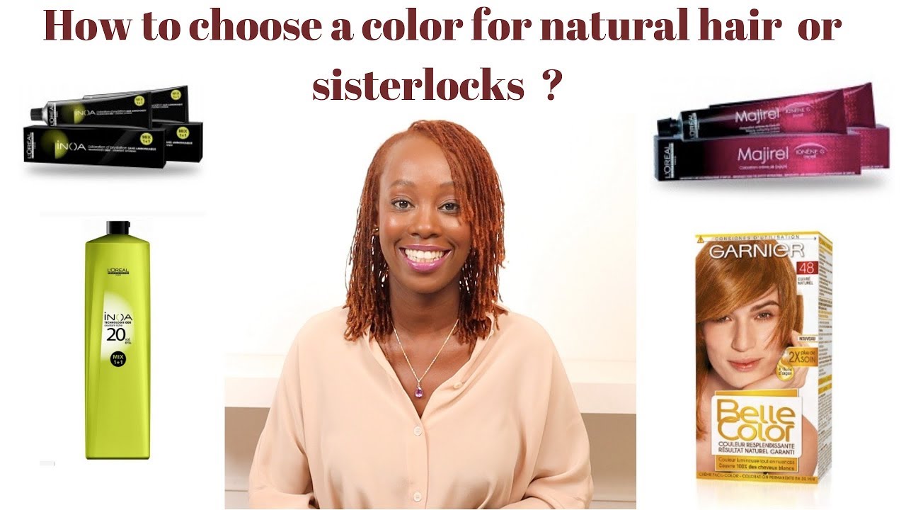HOW TO CHOOSE A COLOR FOR SISTERLOCKS OR NATURAL HAIR?