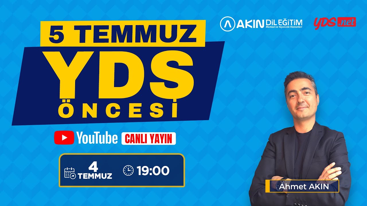 Akın Dil Eğitim Canlı Yayın - 5 TEMMUZ YDS ÖNCESİ SORU ÇÖZÜMÜ VE SON TAKTİKLER