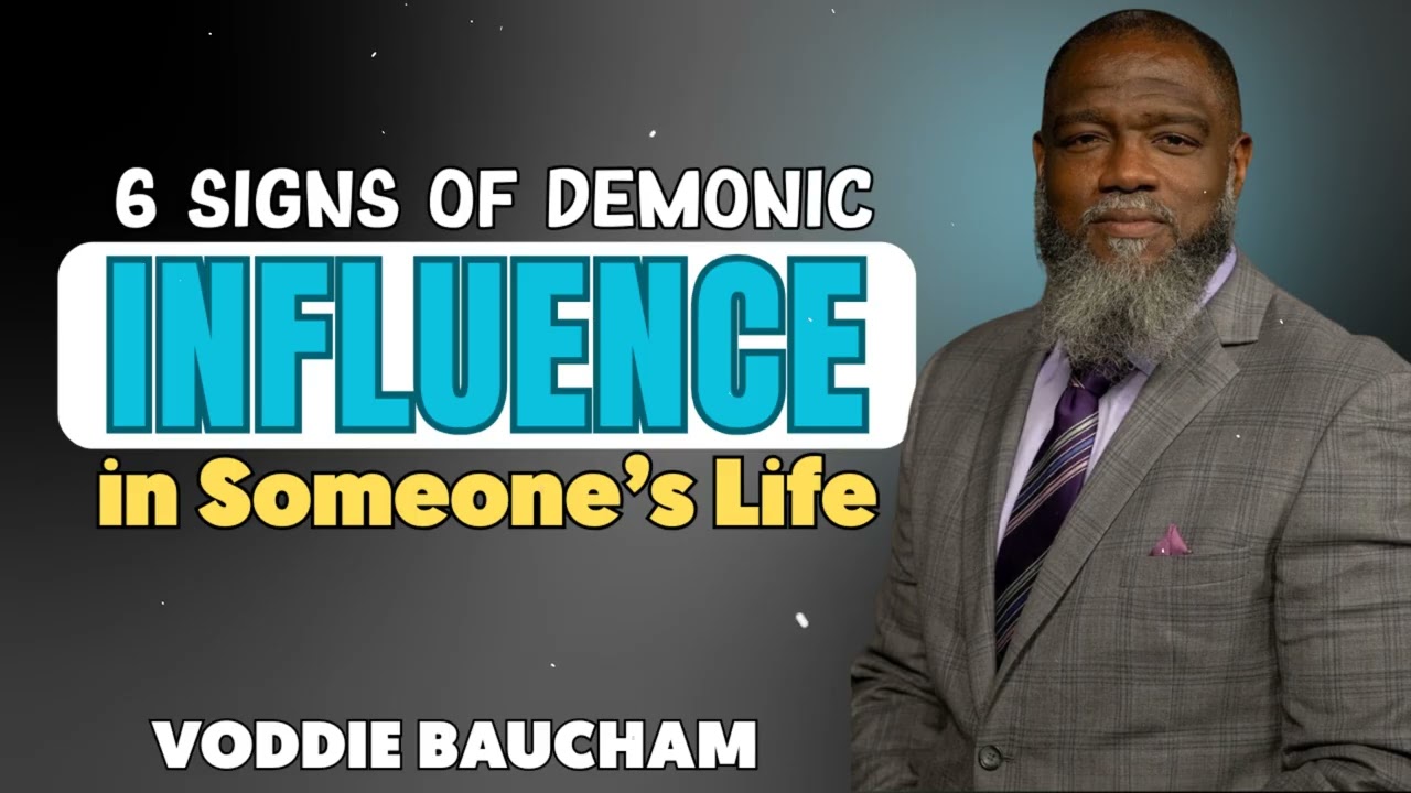 6 Signs of Demonic Influence in Someone’s Life  Voddie Baucham Motivational Speech || Voddie Baucham